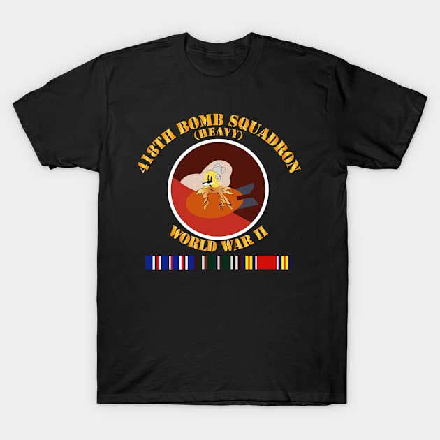 418th Bomb Squadron WWII w SVC T-Shirt by twix123844